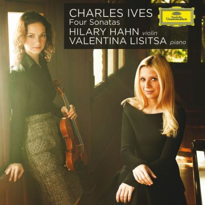 Hilary Hahn, Valentina Lisitsa - Charles Ives: Four Sonatas (2009) FLAC