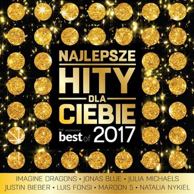 VA - Najlepsze Hity Dla Ciebie - The Best of 2017 (2017) FLAC