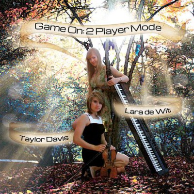 Taylor Davis &amp; Lara de Wit - Game On: 2 Player Mode (2012) FLAC