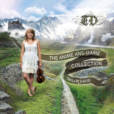 Taylor Davis - The Anime and Game Collection (2014) FLAC
