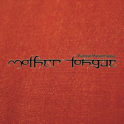 Rudresh Mahanthappa - Mother Tongue (2004) FLAC