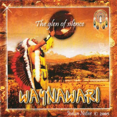 Waynawari - The Glen Of Silence (2005) FLAC