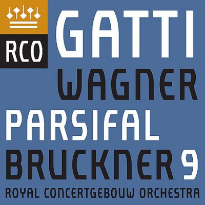 Daniele Gatti - Bruckner: Symphony No. 9, Wagner: Parsifal (2019)