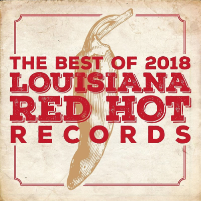 VA - Louisiana Red Hot Records Best Of (2018)
