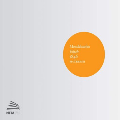 Paul McCreesh - Felix Mendelssohn: Elijah (2012) FLAC