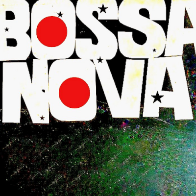 VA - The Bossa Nova: Seductive Jazz Samba Rhythms! (Remastered) (2019)