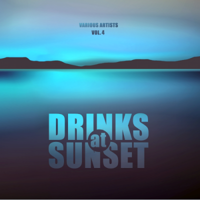 VA - Drinks At Sunset Vol. 4 (2019)