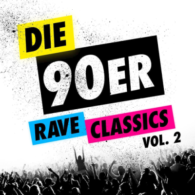 VA - Die 90er Rave Classics Vol. 2 (2019)