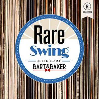 VA - Rare Swing By Bart &amp; Baker (2019)