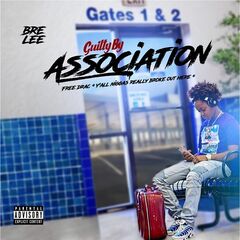 Bre Lee - Guilty By Association (2019)