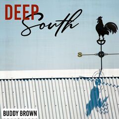 Buddy Brown - Deep South (2019)