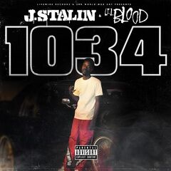J  Stalin &amp; Lil Blood - 1034 (2019)