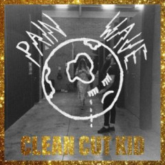 Clean Cut Kid - Painwave (2019)