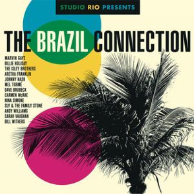 VA - Studio Rio Presents: The Brazil Connection (2014)