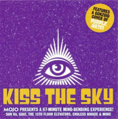 VA - Kiss The Sky (Mojo Presents A 67-Minute Mind-Bending Experienc...