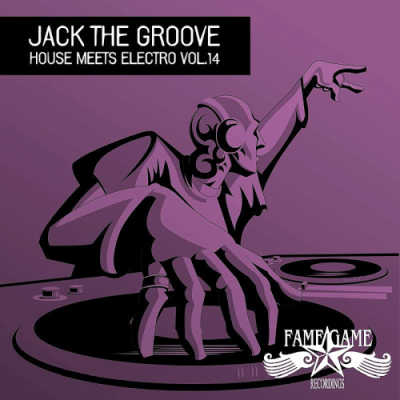 VA - Jack the Groove - House Meets Electro Vol. 14 (2019)