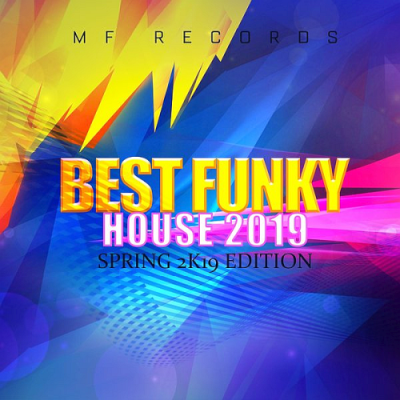 VA - Best Funky House 2019 (Spring 2K19 Edition) (2019)