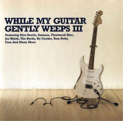 VA - While My Guitar Gently Weeps III (2005) 2 CDs