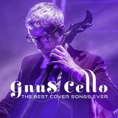 GnuS Cello - The Best Cover Songs Ever (2019) FLAC