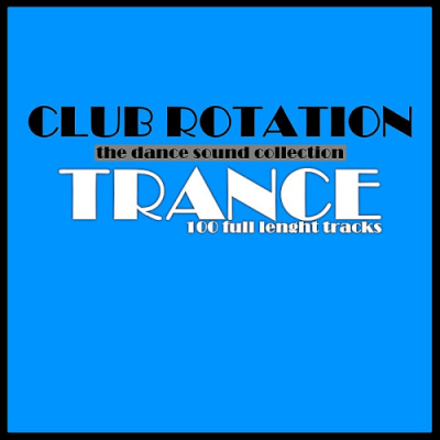 VA - Club Rotation: Trance (2019)