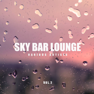 VA - Sky Bar Lounge Vol. 2 (2019)