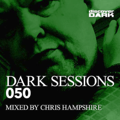 VA - Dark Sessions 050 (Mixed By Chris Hampshire) (2019)
