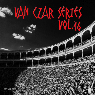 VA - Van Czar Series Vol. 16 (Compiled &amp; Mixed by Van Czar)