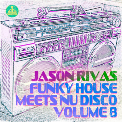 VA - Jason Rivas - Funky House Meets Nu Disco Vol. 8 (2019)