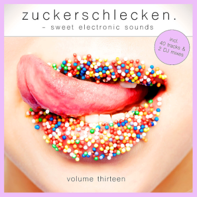 VA - Zuckerschlecken Vol. 13 - Sweet Electronic Sounds (2019)