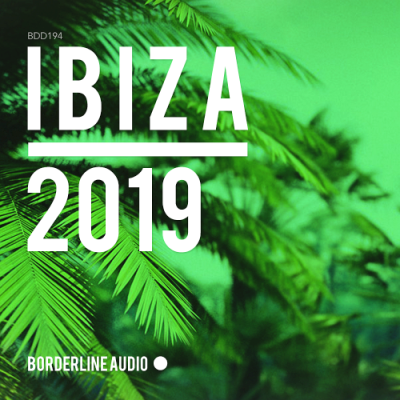 VA - Ibiza 2019 Borderline Audio (2019)