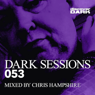VA - Dark Sessions 053 (Mixed by Chris Hampshire) (2019)