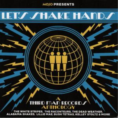 VA - Mojo Presents: Let's Shake Hands - A Third Man Records Anthology (2019)