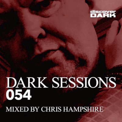 VA - Dark Sessions 054 (Mixed by Chris Hampshire) (2019)