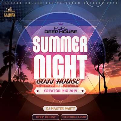 VA - Summer Night: Creaton Soft House Electro Mix (2019)