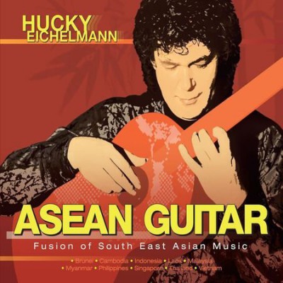 Hucky Eichelmann - Asean Guitar (Fusion Of South East Asian Music) (2015) [FLAC]