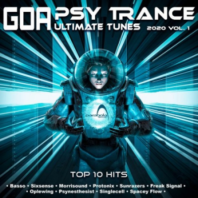 VA - Psy Trance Goa Ultimate Tunes 2020 Top 10 Hits Parabola Vol.1 (2019)