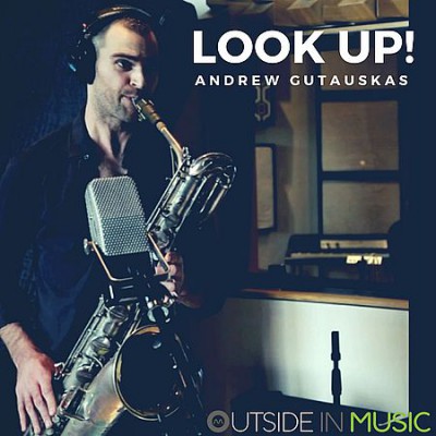 Andrew Gutauskas - Look up! (2017) [Hi-Res]