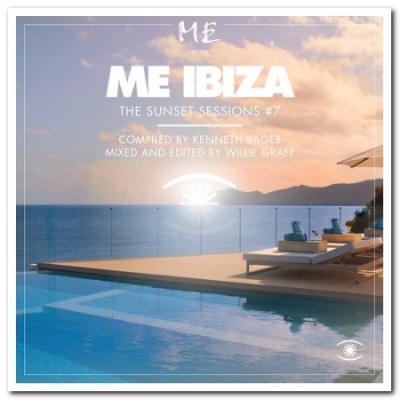 VA - Me Ibiza, Music for Dreams - The Sunset Sessions Vol. 7 (2019)