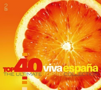 VA - Top 40 Viva Espana: The Ultimate Top 40 Collection (2017) MP3
