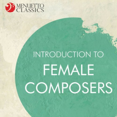 VA - Introduction to Female Composers (2020) Mp3