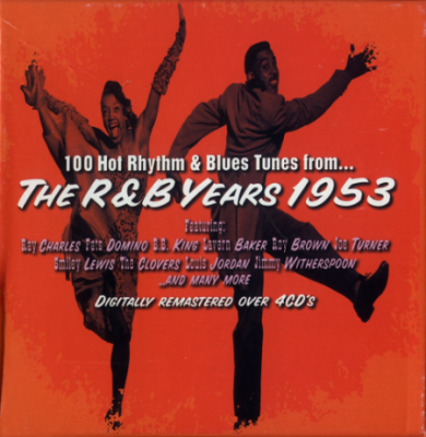 VA - 100 Hot Rhythm &amp; Blues Tunes from... The R&amp;B Years 1953 (2004)