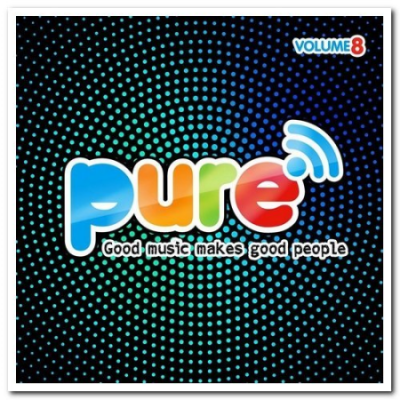 VA - Pure FM: Good Music Makes Good People Vol. 8 &amp; 9 (2017/2018)