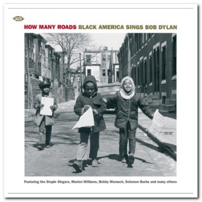 VA - How Many Roads - Black America Sings Bob Dylan (2010)
