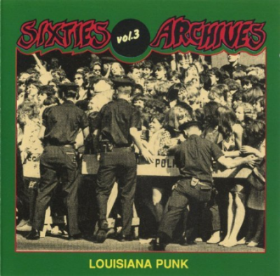 VA - Sixties Archives Vol. 3 Louisiana Punk (1991)