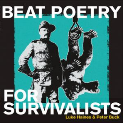 Luke Haines &amp; Peter Buck - Beat Poetry For Survivalists (2020) FLAC/MP3