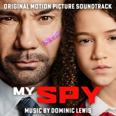 Dominic Lewis - My Spy (Original Motion Picture Soundtrack) (2020)