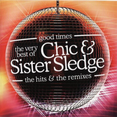 VA - Chic &amp; Sister Sledge - Good Times - The Very Best Of Chic &amp; Sister Sledge - The Hits &amp; The Remixes (1995)
