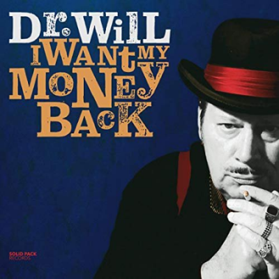 Dr. Will - I Want My Money Back (2020) Hi Res