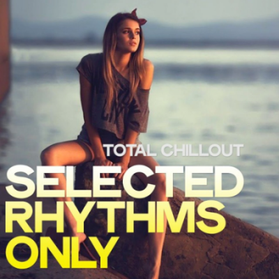 VA - Total Chillout (Selected Rhythms Only) (2020)