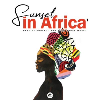 VA - Sunset in Africa Vol.1 (Best Of Soulful and Afro House Music) (2020)